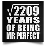 47th Anniversary Square Root of 2209 Years of Mr Perfect - Poster Square