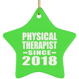 Physical Therapist Since 2018 - Star Ornament