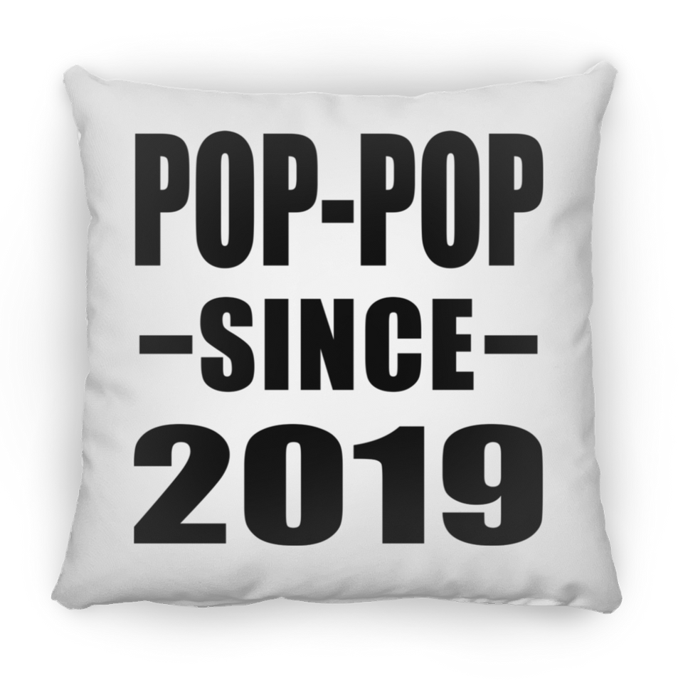 Pop-Pop Since 2019 - Throw Pillow