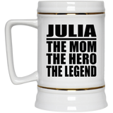 Julia The Mom The Hero The Legend - Beer Stein