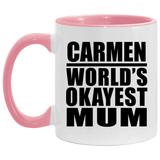 Carmen World's Okayest Mum - 11oz Accent Mug Pink