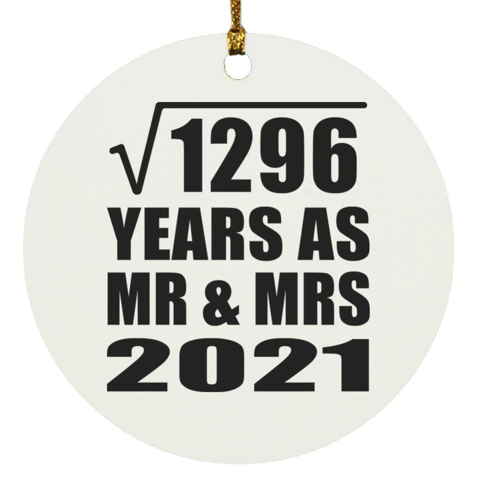 36th Anniversary Square Root of 1296 Years As Mr & Mrs 2021 - Circle Ornament