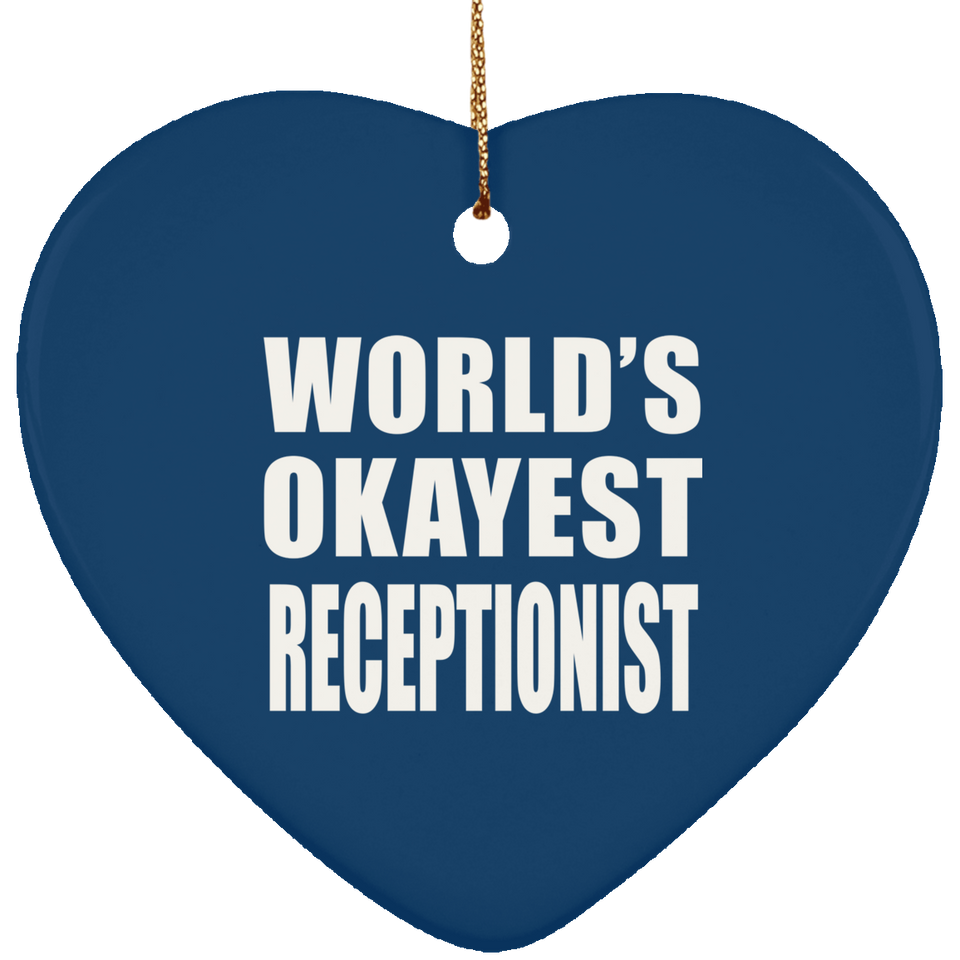 World's Okayest Receptionist - Heart Ornament