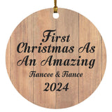 First Christmas As An Amazing Fiancee & Fiance 2024 - Circle Ornament C
