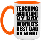 Teaching Assistant By Day World's Best Dad By Night - 15oz Accent Mug Orange
