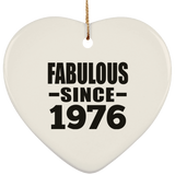 48th Birthday Fabulous Since 1976 - Heart Ornament