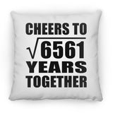 81st Anniversary Cheers To Square Root of 6561 Years Together - Throw Pillow