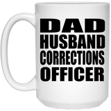 Dad Husband Corrections Officer - 15oz Coffee Mug
