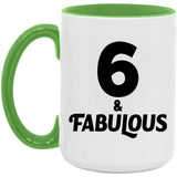 6th Birthday 6 & Fabulous - 15oz Accent Mug Green