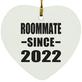 Roommate Since 2022 - Heart Ornament