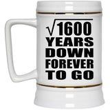 40th Anniversary Square Root of 1600 Years Down Forever To Go - Beer Stein