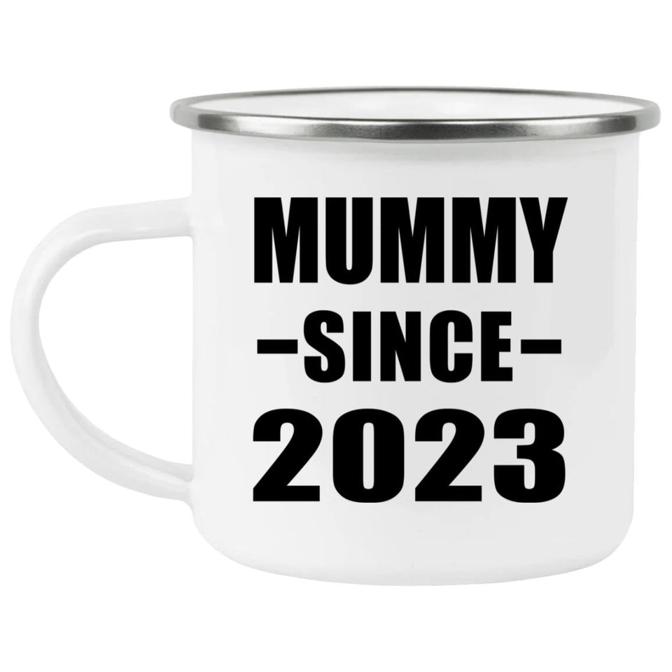 Mummy Since 2023 - 12oz Camping Mug