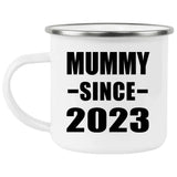 Mummy Since 2023 - 12oz Camping Mug