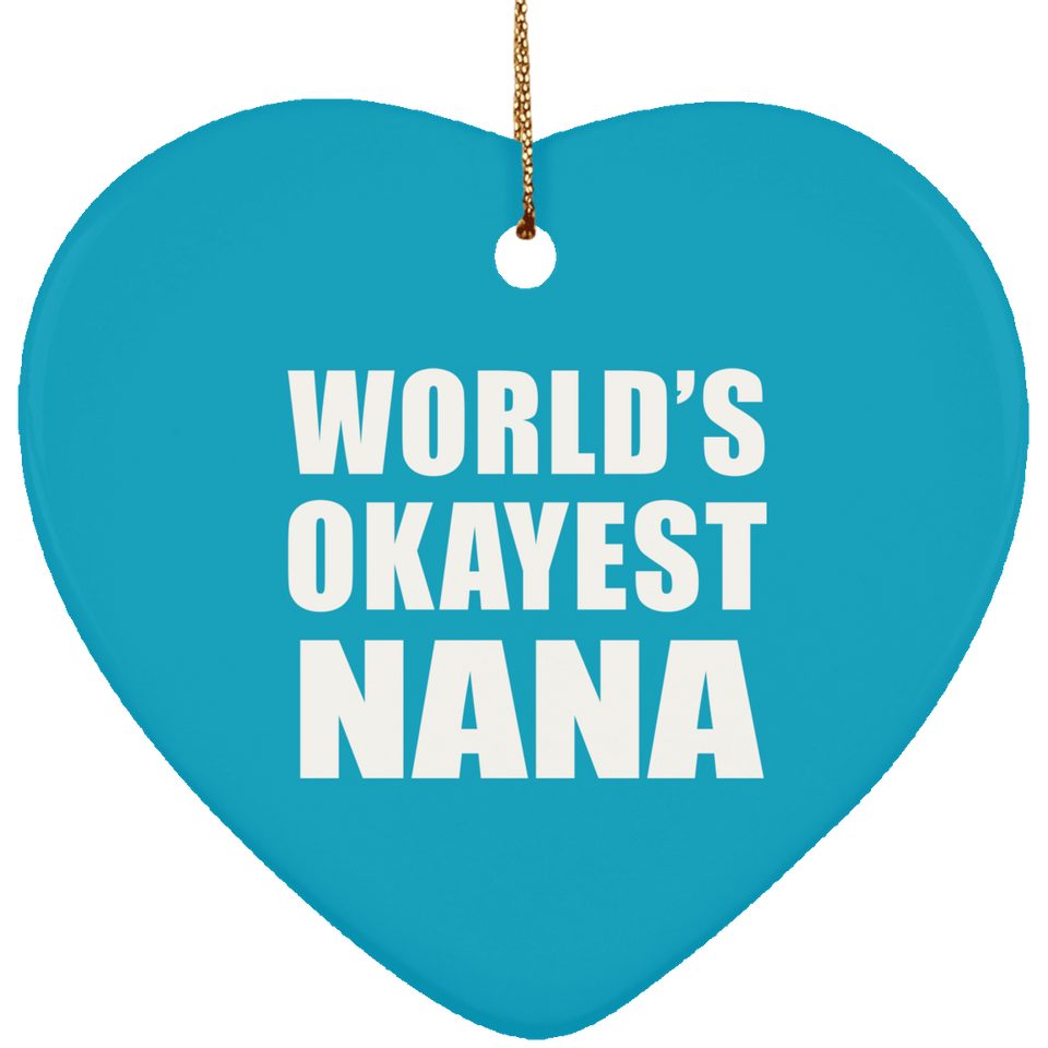 World's Okayest Nana - Heart Ornament
