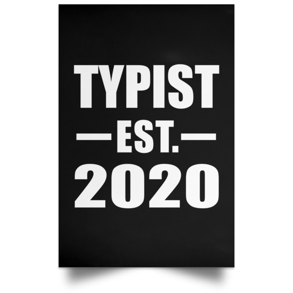 Typist Established EST. 2020 - Poster Portrait