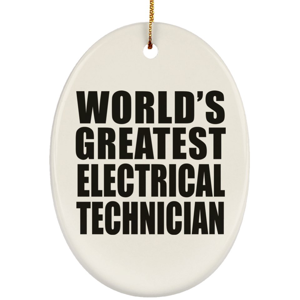 World's Greatest Electrical Technician - Oval Ornament