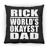 Rick World's Okayest Dad - Throw Pillow Black