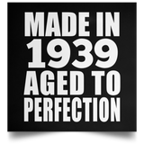 85th Birthday Made In 1939 Aged to Perfection - Poster Square