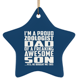Proud Zoologist Dad Of Awesome Son - Star Ornament