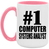 Number One #1 Computer Systems Analyst - 15oz Accent Mug Pink