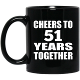 51st Anniversary Cheers To 51 Years Together - 11oz Coffee Mug Black