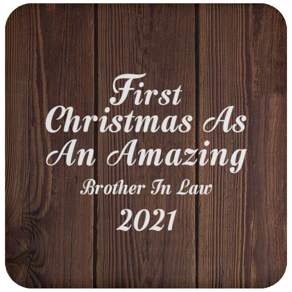 First Christmas As An Amazing Brother In Law 2021 - Drink Coaster D