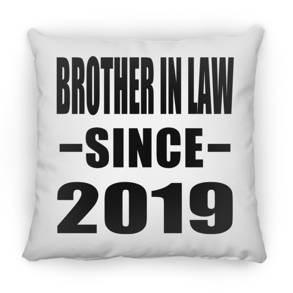 Brother In Law Since 2019 - Throw Pillow