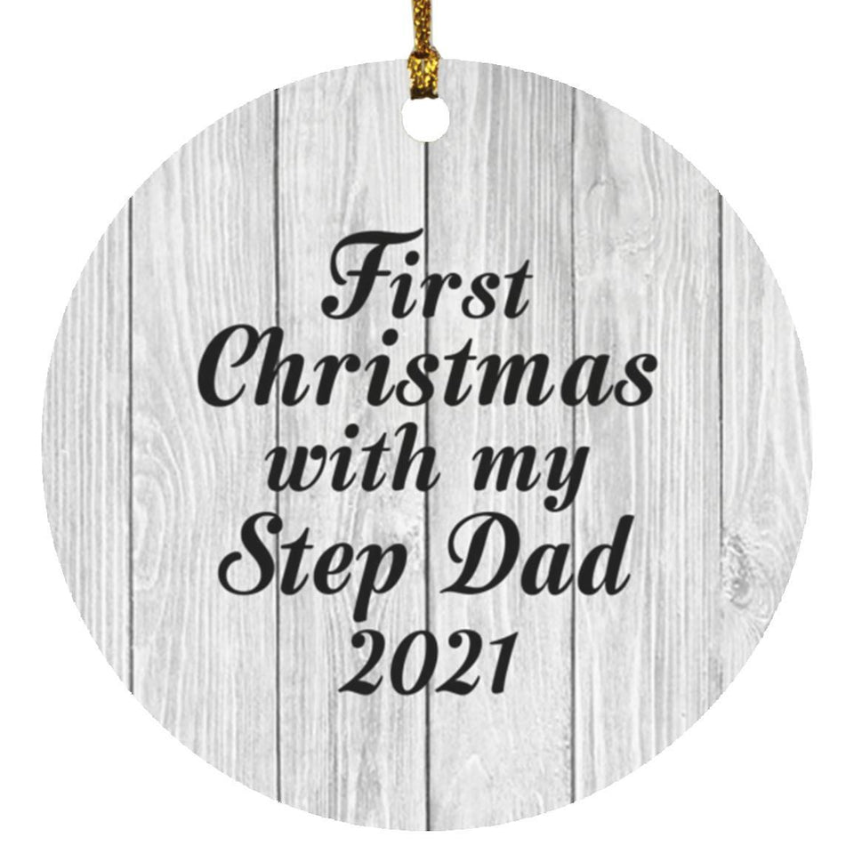 First Christmas With My Step Dad 2021 - Circle Ornament F