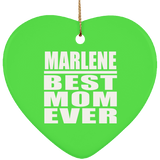 Marlene Best Mom Ever - Heart Ornament