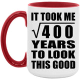 20th Birthday Took Square Root of 400 Years To Look Good - 15oz Accent Mug Red