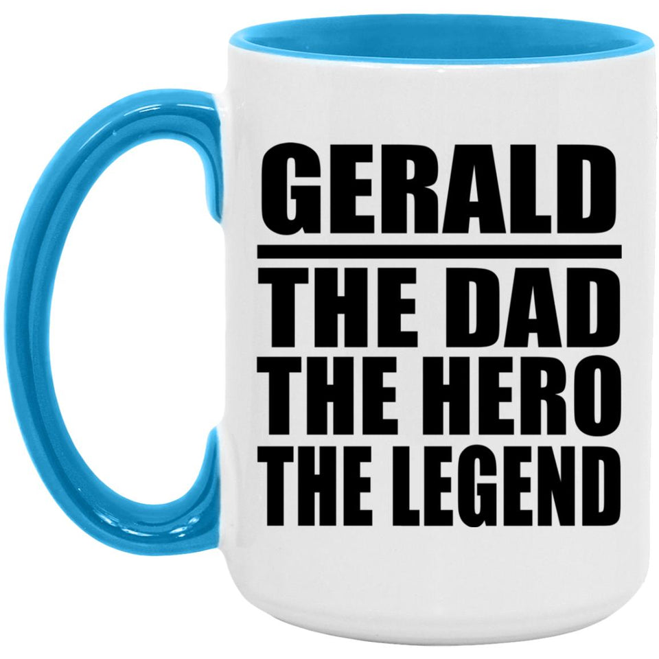 Gerald The Dad The Hero The Legend - 15oz Accent Mug Blue