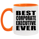 Best Corporate Executive Ever - 11oz Accent Mug Orange
