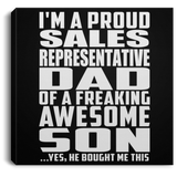 Proud Sales Representative Dad Of Awesome Son - Canvas Square