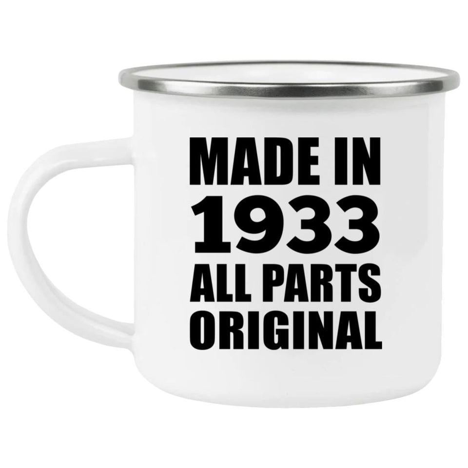 91st Birthday Made in 1933 All Parts Original - 12oz Camping Mug