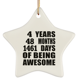 4th Birthday 4 Years 48 Months 1461 Days Of Awesome - Star Ornament