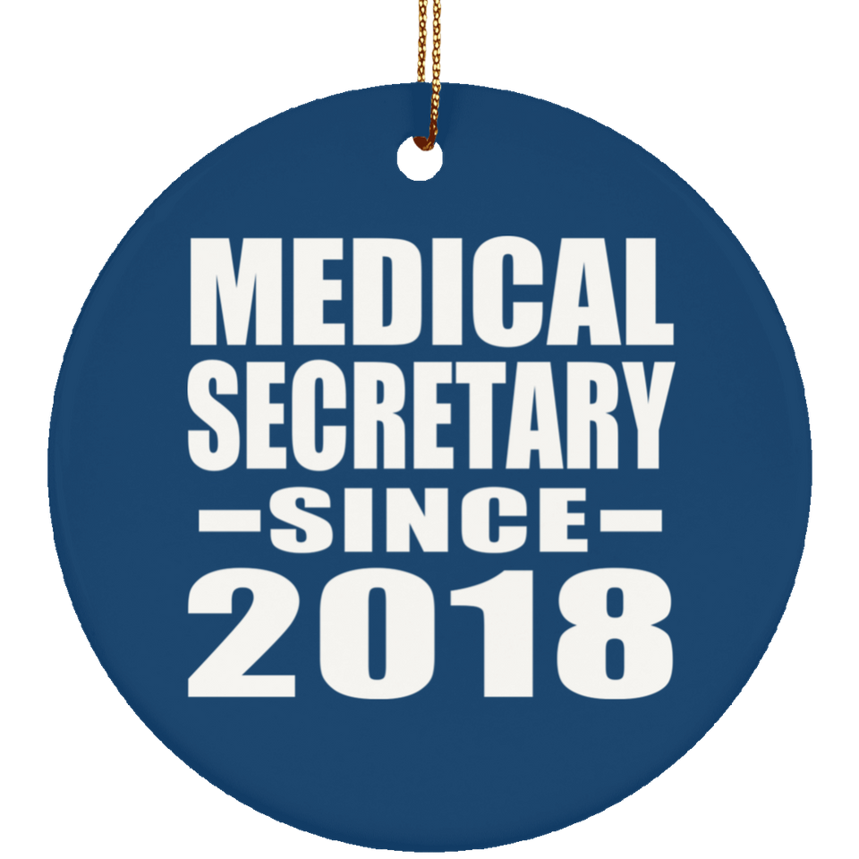 Medical Secretary Since 2018 - Circle Ornament