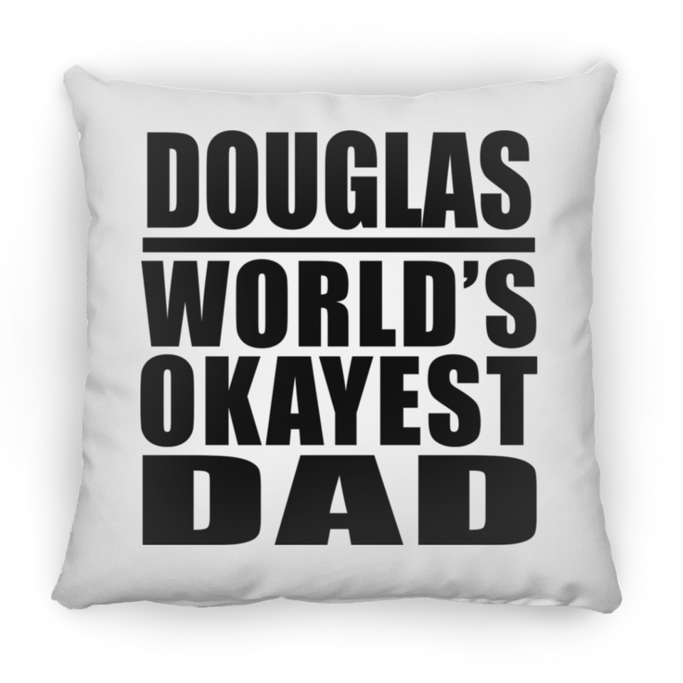 Douglas World's Okayest Dad - Throw Pillow