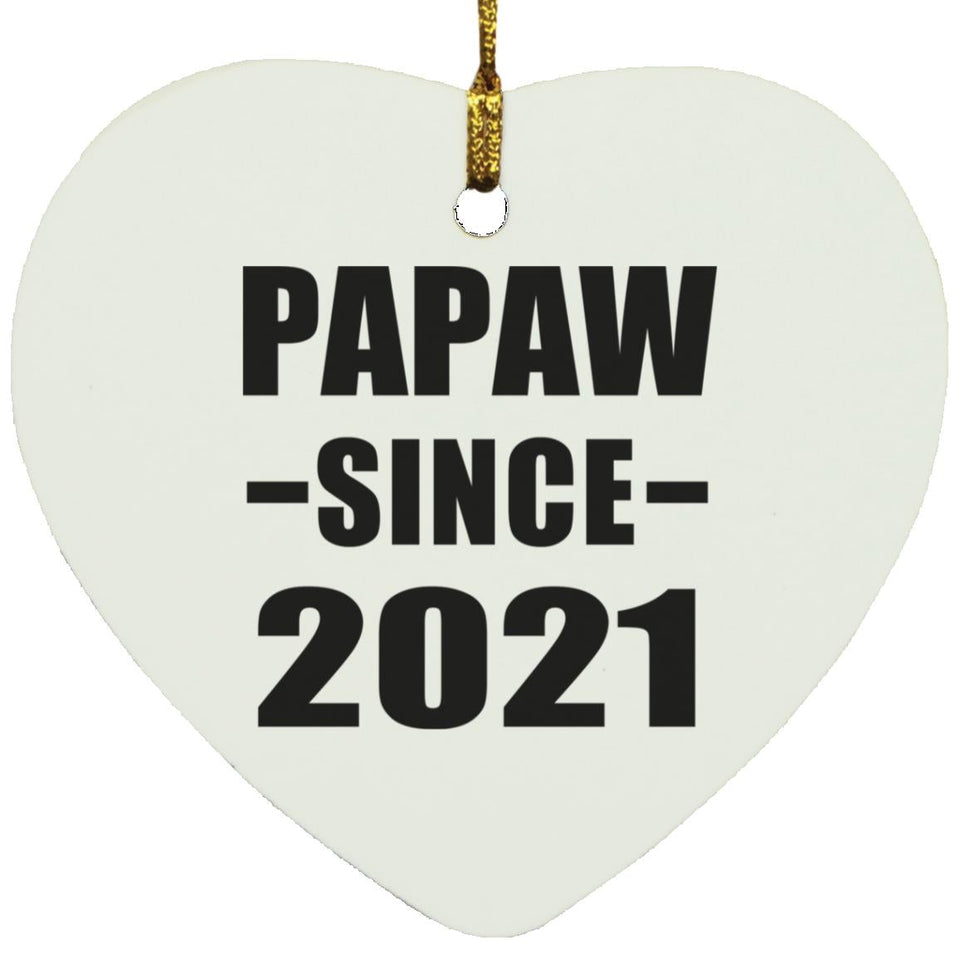 Papaw Since 2021 - Heart Ornament