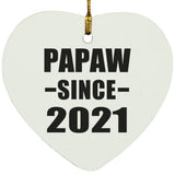 Papaw Since 2021 - Heart Ornament