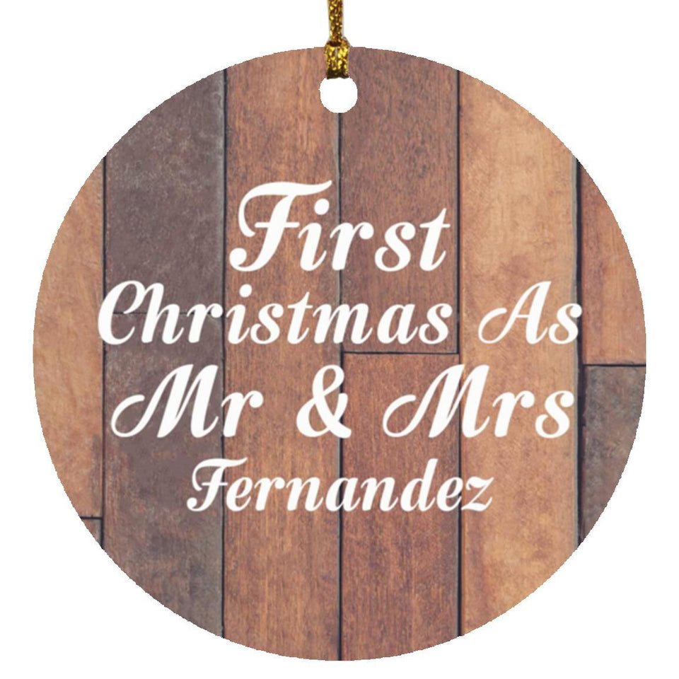 First Christmas As Mr & Mrs Fernandez - Circle Ornament E