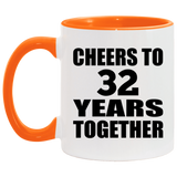 32nd Anniversary Cheers To 32 Years Together - 11oz Accent Mug Orange