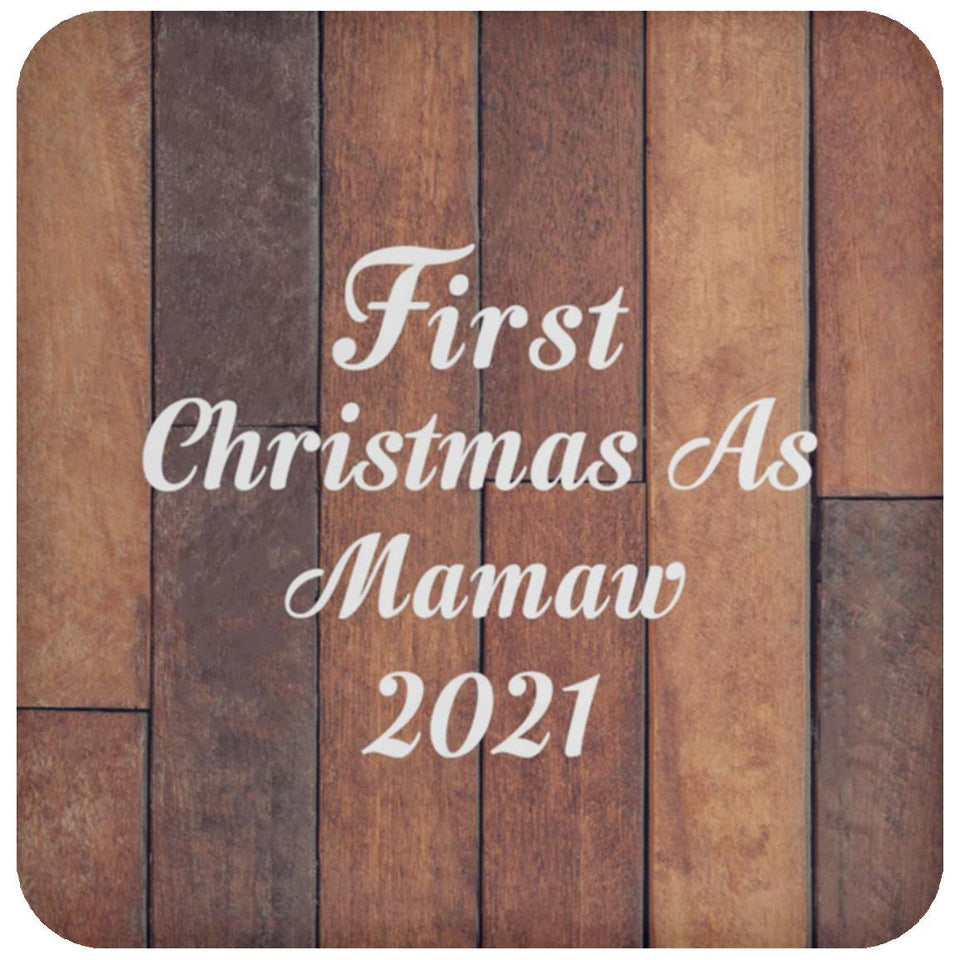 First Christmas As Mamaw 2021 - Drink Coaster E