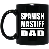 Spanish Mastiff Dad - 11oz Coffee Mug Black