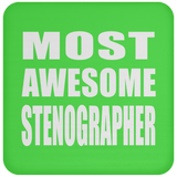 Most Awesome Stenographer - Drink Coaster