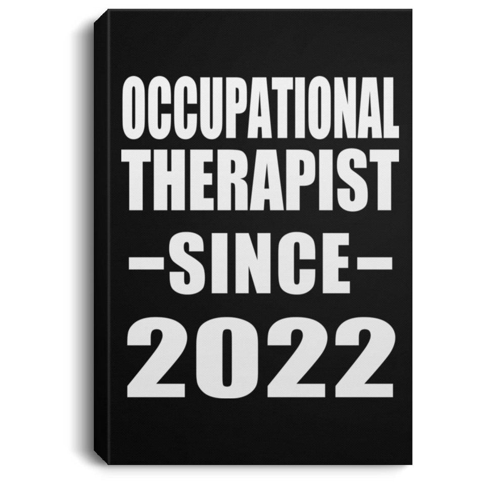 Occupational Therapist Since 2022 - Canvas Portrait