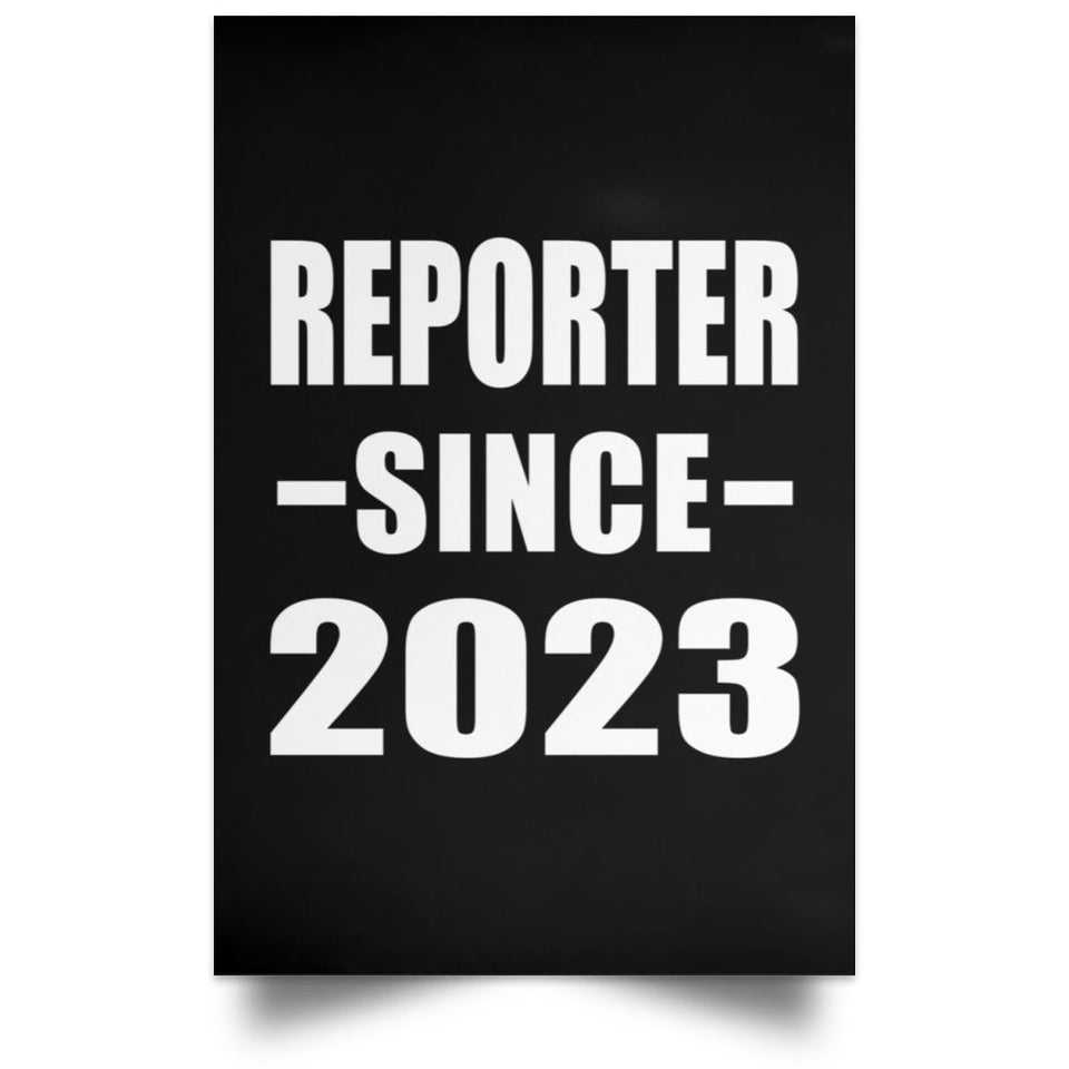 Reporter Since 2023 - Poster Portrait