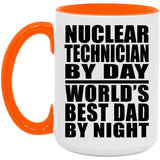 Nuclear Technician By Day World's Best Dad By Night - 15oz Accent Mug Orange