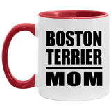 Boston Terrier Mom - 11oz Accent Mug Red