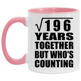 14th Anniversary Square Root of 196 Years Who's Counting - 11oz Accent Mug Pink