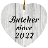 Butcher Since 2022 - Heart Ornament F